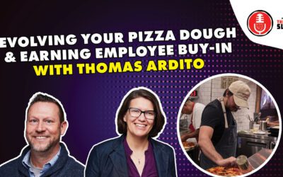 216. Evolving Your Pizza Dough & Earning Employee Buy-In with Thomas Ardito 